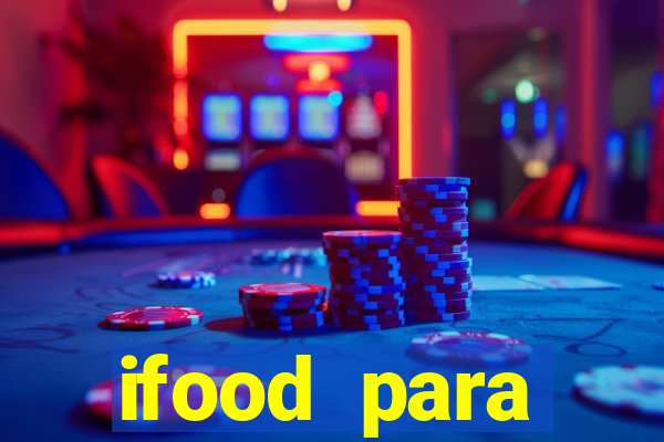 ifood para restaurante login